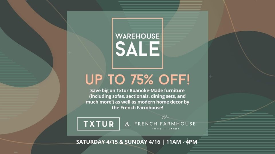  TXTUR and The French Farmhouse Spring Warehouse Sale